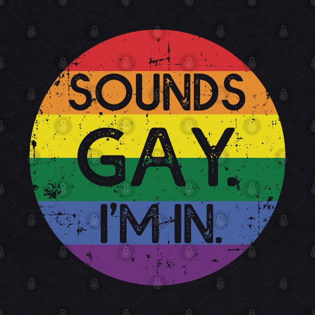 Sounds Gay I'm In by MasliankaStepan